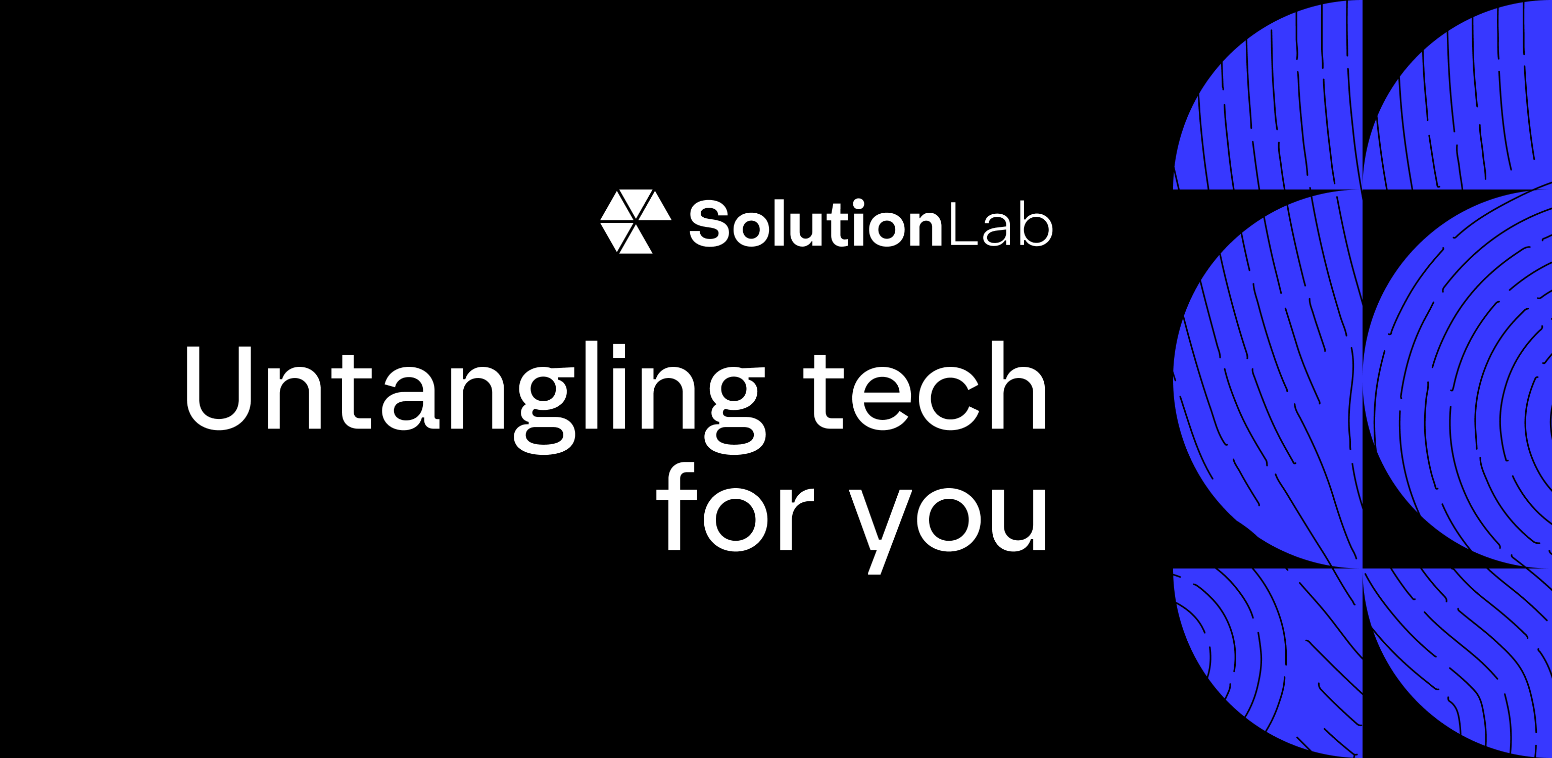 SolutionLab | Untangling tech for you